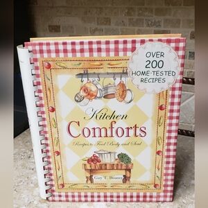 Kitchen Comforts Recipes to Feed Body and Soul by Gay T. Boassy